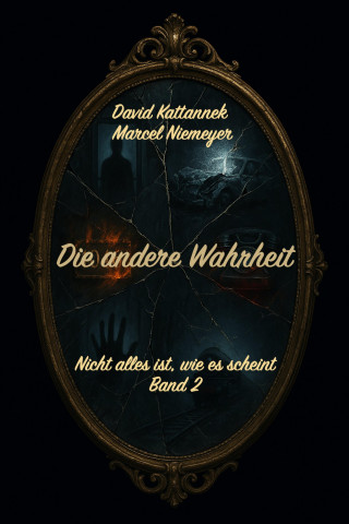 David Kattannek: Die andere Wahrheit