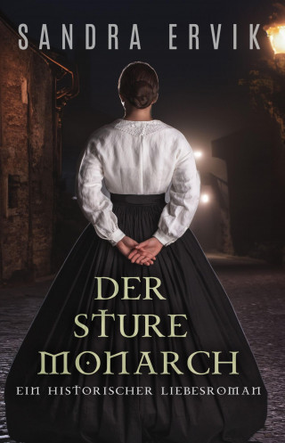 Sandra Ervik: Der sture Monarch
