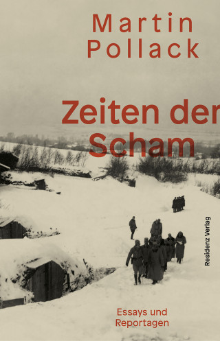 Martin Pollack: Zeiten der Scham