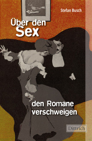 Stefan Busch: Über den Sex, den Romane verschweigen