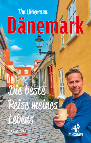 Tim Uhlemann: Dänemark – Die beste Reise meines Lebens