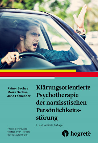 Rainer Sachse, Meike Sachse, Jana Fasbender: Klärungsorientierte Psychotherapie der narzisstischen Persönlichkeitsstörung