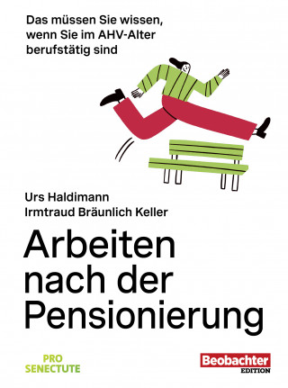 Irmtraud Bräunlich Keller, Urs Haldimann: Arbeiten nach der Pensionierung
