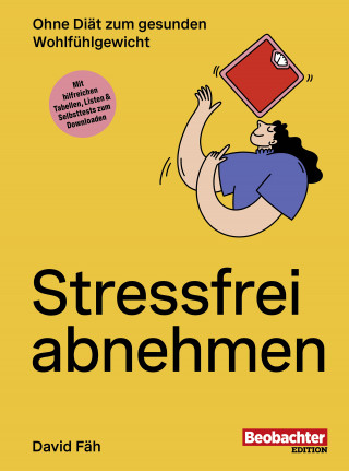 David Fäh: Stressfrei abnehmen