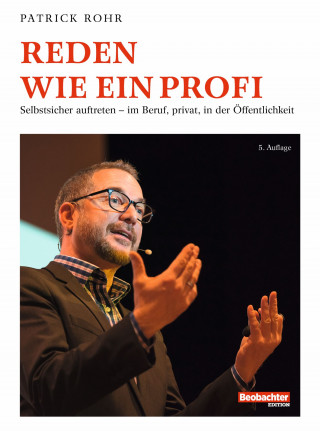 Patrick Rohr: Reden wie ein Profi