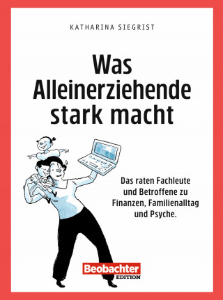 Katharina Siegrist: Was Alleinerziehende stark macht