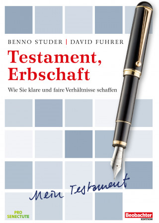 Benno Studer, David Fuhrer: Testament, Erbschaft