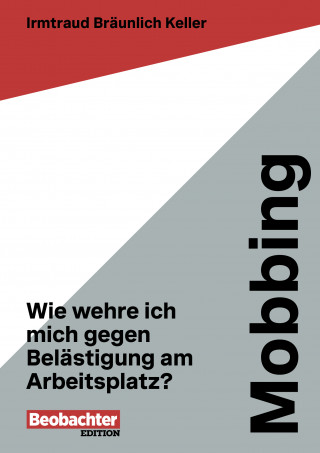 Irmtraud Bräunlich Keller: Mobbing