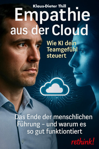 Klaus-Dieter Thill: Empathie aus der Cloud