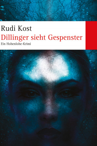 Rudi Kost: Dillinger sieht Gespenster
