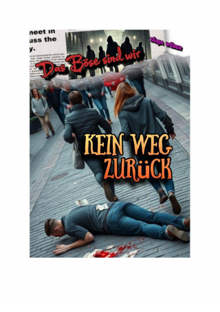 Tanja Weber: Das Böse sind wir: Kein Weg zurück