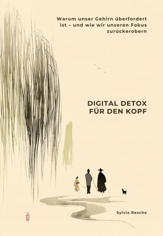 Sylvia Resche: Digital Detox für den Kopf