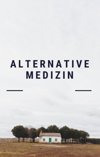 Otmar Trierweiler: Alternative Medizin. Alternativheilkunde. Naturheilverfahren.