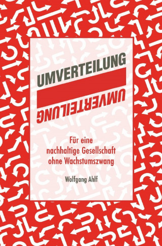 Wolfgang Ahlf: Umverteilung