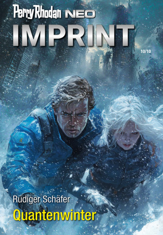 Rüdiger Schäfer: Perry Rhodan Neo 359: Quantenwinter