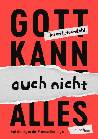 Jason Liesendahl: Gott kann auch nicht alles