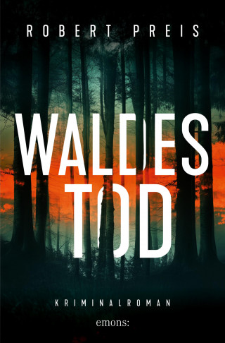 Robert Preis: Waldestod