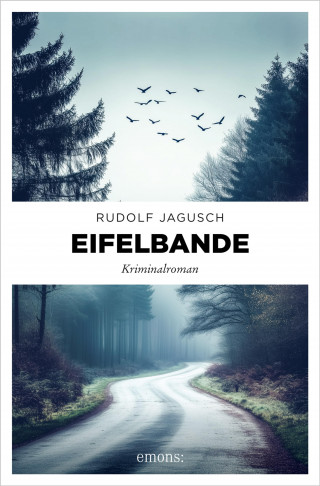 Rudolf Jagusch: Eifelbande
