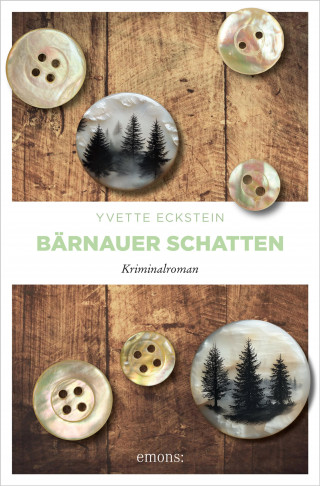 Yvette Eckstein: Bärnauer Schatten