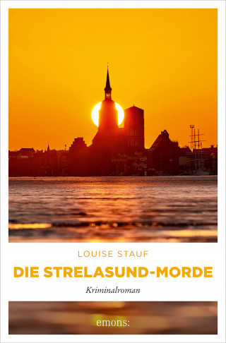 Louise Stauf: Die Strelasund-Morde