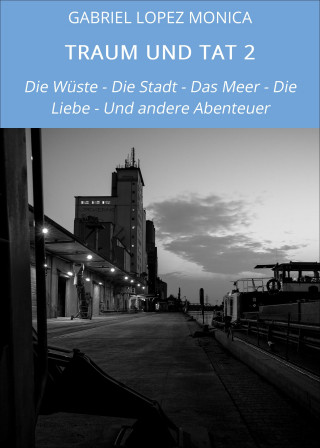 GABRIEL LOPEZ MONICA: TRAUM UND TAT 2