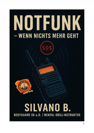 Silvano B: Notfunk – Wenn nichts mehr geht