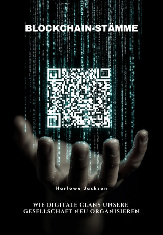 Harlowe Jackson: Blockchain-Stämme