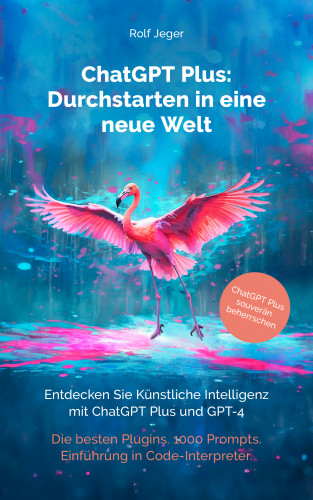 Rolf Jeger: ChatGPT Plus