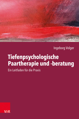 Ingeborg Volger: Tiefenpsychologische Paartherapie und -beratung
