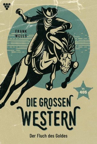 Frank Wells: Der Fluch des Goldes
