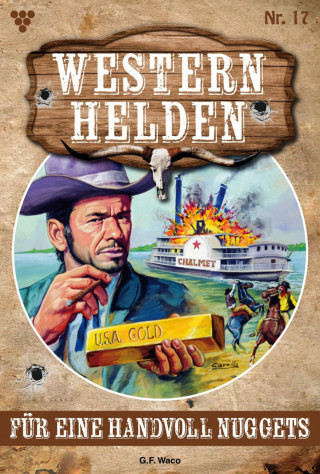 G.F. Waco: Für eine Handvoll Nuggets