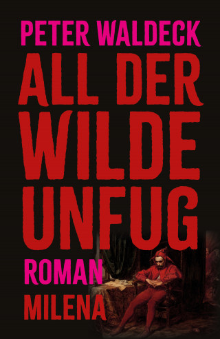 Peter Waldeck: All der wilde Unfug