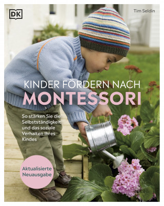Tim Seldin: Kinder fördern nach Montessori