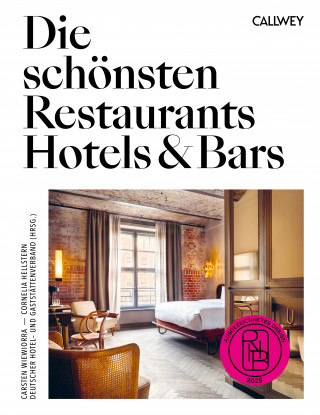 Cornelia Hellstern, Carsten Wiewiorra: Die schönsten Restaurants, Hotels & Bars 2025