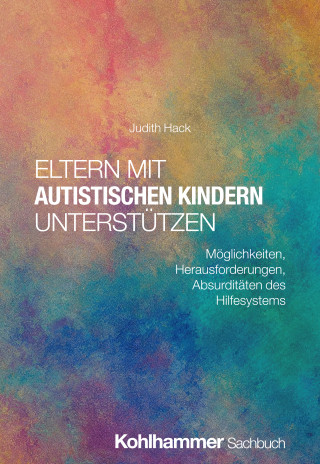 Judith Hack: Eltern mit autistischen Kindern unterstützen