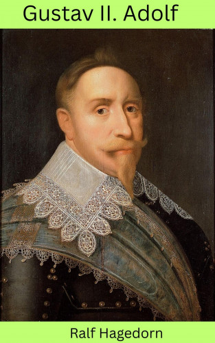Ralf Hagedorn: Gustav II. Adolf