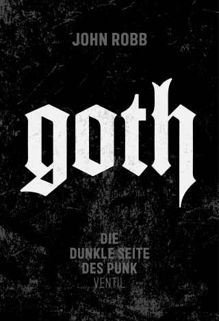 John Robb: Goth