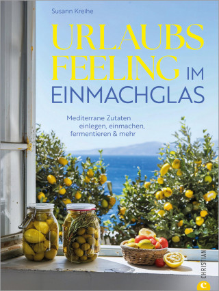 Susann Kreihe: Urlaubs-Feeling im Einmachglas