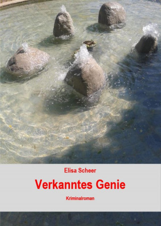 Elisa Scheer: Verkanntes Genie