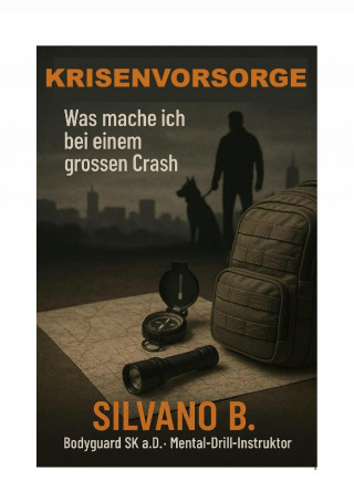 Silvano B: Krisenvorsorge