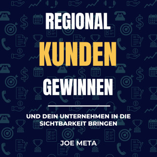 Joe Meta: Regionale Kunden gewinnen