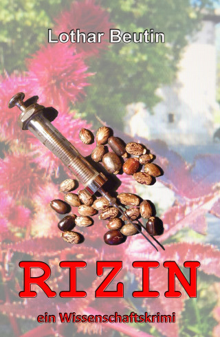 Lothar Beutin: Rizin