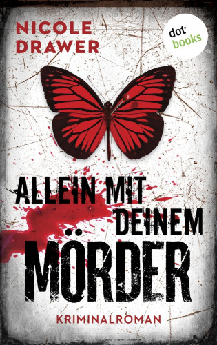 Nicole Drawer: Allein mit Deinem Mörder