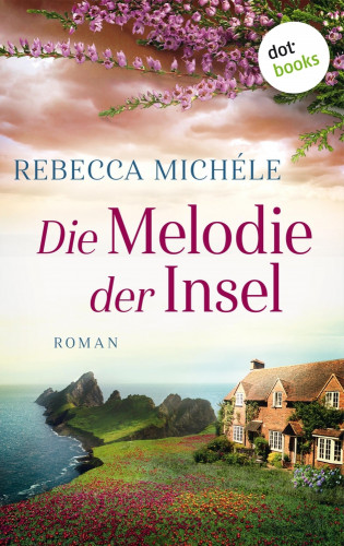 Rebecca Michéle: Die Melodie der Insel