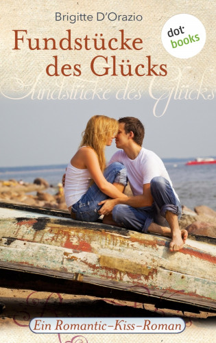Brigitte D'Orazio: Fundstücke des Glücks