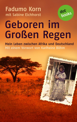 Fadumo Korn, Sabine Eichhorst: Geboren im Großen Regen