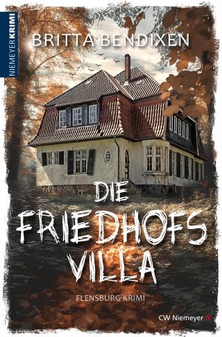 Britta Bendixen: Die Friedhofsvilla