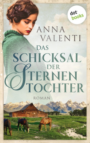 Anna Valenti: Das Schicksal der Sternentochter - Band 3