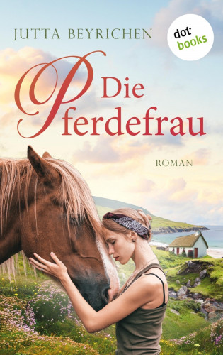 Jutta Beyrichen: Die Pferdefrau