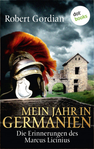 Robert Gordian: Mein Jahr in Germanien